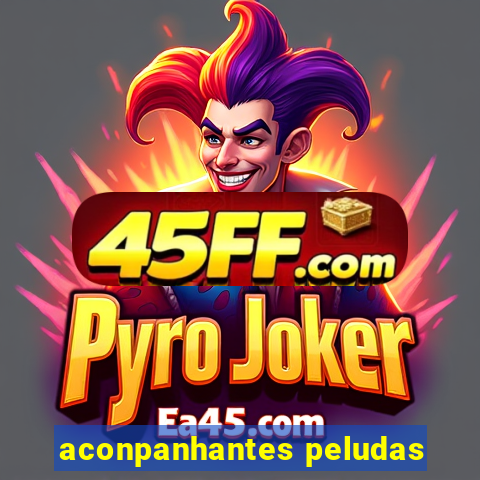 aconpanhantes peludas